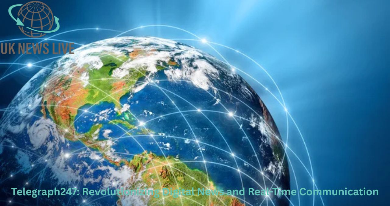 Telegraph247 Revolutionizing Digital News and Real-Time Communication